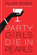 Cover: Party Girls Die in Pearls - Bloomsbury Publishing PLC
