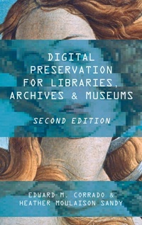 Abbildung von: Digital Preservation for Libraries, Archives, and Museums - Bloomsbury eBooks US