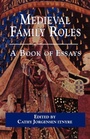 Cover: Medieval Family Roles - Routledge