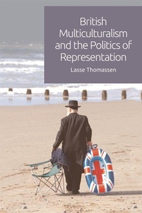 Enlarge image Cover: British Multiculturalism and the Politics of Representation - Edinburgh University Press