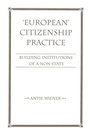Cover: European Citizenship Practice - Westview Press Inc