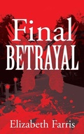 Cover: Final Betrayal - Outskirts Press