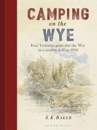 Abbildung von: Camping on the Wye - Adlard Coles Nautical
