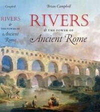 Enlarge image Cover: Rivers and the Power of Ancient Rome - The University of North Carolina Press
