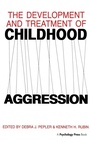 Cover: The Development and Treatment of Childhood Aggression - Psychology Press