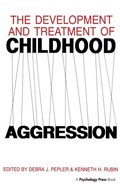 Cover: The Development and Treatment of Childhood Aggression - Psychology Press