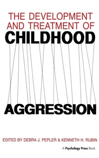 Enlarge image Cover: The Development and Treatment of Childhood Aggression - Psychology Press
