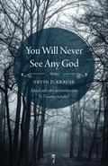 Cover: You Will Never See Any God - Bison Books