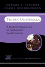 Cover: Tecpan Guatemala - Westview Press Inc