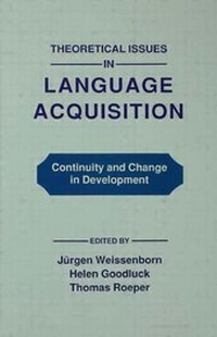 Enlarge image Cover: Theoretical Issues in Language Acquisition - Lawrence Erlbaum Associates Inc