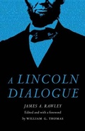 Cover: A Lincoln Dialogue - University of Nebraska Press