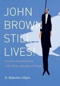Cover: John Brown Still Lives! - The University of North Carolina Press