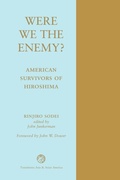 Cover: Were We The Enemy? American Survivors Of Hiroshima - Westview Press Inc