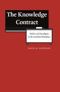 Enlarge image Cover: The Knowledge Contract - University of Nebraska Press
