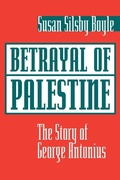 Cover: Betrayal Of Palestine - Westview Press Inc