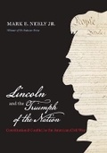 Cover: Lincoln and the Triumph of the Nation - The University of North Carolina Press