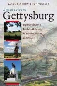 Enlarge image Cover: A Field Guide to Gettysburg - The University of North Carolina Press