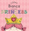 Cover: Today Bianca Will Be a Princess - Andrews McMeel Publishing
