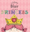 Cover: Today Blair Will Be a Princess - Andrews McMeel Publishing