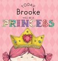 Cover: Today Brooke Will Be a Princess - Andrews McMeel Publishing