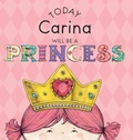 Cover: Today Carina Will Be a Princess - Andrews McMeel Publishing