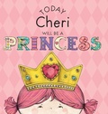 Cover: Today Cheri Will Be a Princess - Andrews McMeel Publishing