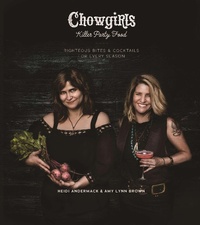 Abbildung von: Chowgirls Killer Party Food - Arsenal Pulp Press