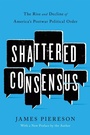 Cover: Shattered Consensus - Encounter Books