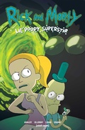 Cover: Rick and Morty: Lil' Poopy Superstar - Oni Press,US