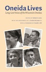 Cover: Oneida Lives - University of Nebraska Press