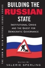 Cover: Building The Russian State - Westview Press Inc