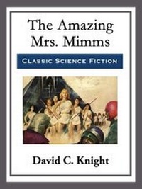 Enlarge image Cover: The Amazing Mrs. Mimms - Start Publishing LLC