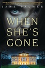 Cover: When She's Gone - Crooked Lane Books