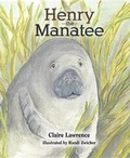 Cover: Henry the Manatee - Mascot Books