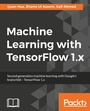 Cover: Machine Learning with TensorFlow 1.x - Packt Publishing