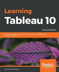 Bild vergrößern Bild: Learning Tableau 10 - - Packt Publishing