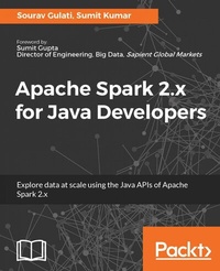 Enlarge image Cover: Apache Spark 2.x for Java Developers - Packt Publishing