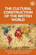 Cover: The Cultural Construction of the British World - Manchester University Press