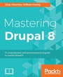 Cover: Mastering Drupal 8 - Packt Publishing