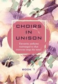 Cover: Choirs In Unison Book 1 - Kevin Mayhew Ltd