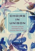 Cover: Choirs In Unison Book 2 - Kevin Mayhew Ltd
