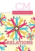 Cover: Critical Muslim 21: Relations - C Hurst & Co Publishers Ltd