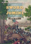 Cover: With a Sword in One Hand and Jomini in the Other - The University of North Carolina Press