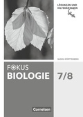 Cover: Fokus Biologie - Neubearbeitung - Baden-W&uuml;rttemberg - 7./8. Schuljahr - Cornelsen Verlag