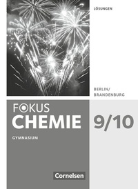 Abbildung von: Fokus Chemie - Neubearbeitung - Berlin/Brandenburg - 9./10. Schuljahr - Cornelsen Verlag