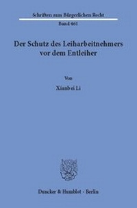 Abbildung von: Der Schutz des Leiharbeitnehmers vor dem Entleiher - fibre