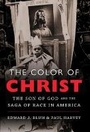 Cover: The Color of Christ - The University of North Carolina Press