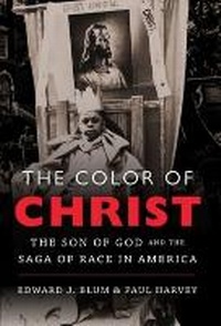 Enlarge image Cover: The Color of Christ - The University of North Carolina Press