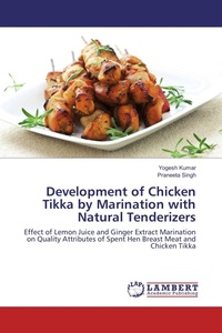 Enlarge image Cover: Development of Chicken Tikka by Marination with Natural Tenderizers - LAP Lambert Academic Publishing