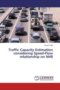 Enlarge image Cover: Traffic Capacity Estimation considering Speed-Flow relationship on NH8 - LAP Lambert Academic Publishing